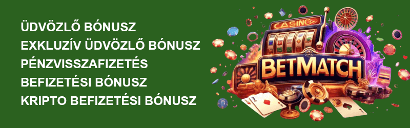 Betmatch bónuszok